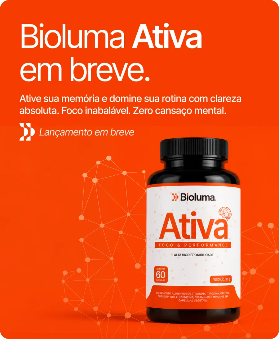 Bioluma Ativa em breve. Foco e performance