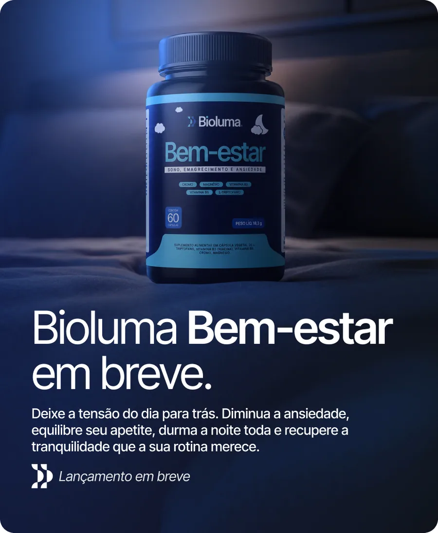 Bioluma Bem-estar em breve. Sono, emagrecimento e ansiedade