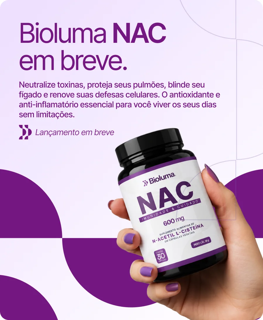 Bioluma NAC em breve. Imunidade e cuidado